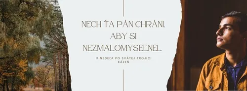 Kázeň na 11.nedeľu po sv.Trojici